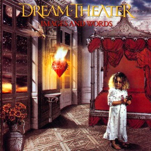 Images and Words - Dream Theater