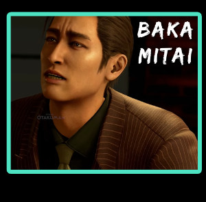 Baka Mitai (Mine)