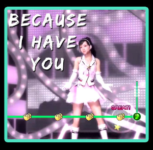 Because I Have You