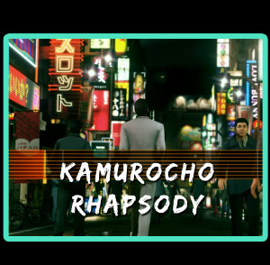 Kamurocho Rhapsody