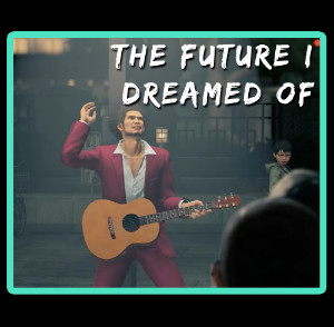 The Future I Dreamed Of