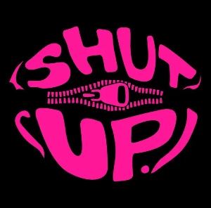 Shut Up