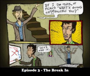 The Break In