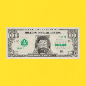 Million Dollar Minion