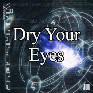 Dry Your Eyes