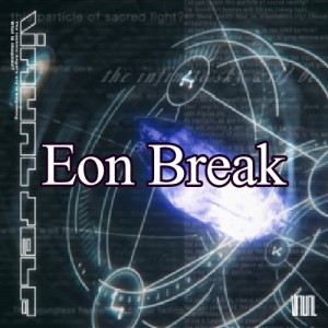 Eon Break