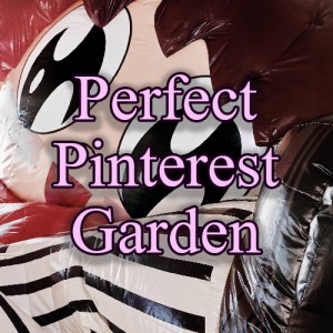 Perfect Pinterest Garden