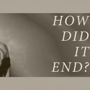 How Did It End?