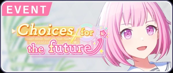 Choices for the future