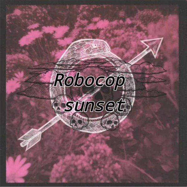 Robocop Sunset