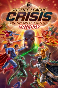 Justice League: Crisis on Infinite Earths Trilogy