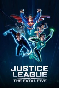 Justice League vs The Fatal Five
