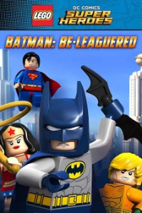 LEGO Justice League: Batman Be Leaguered