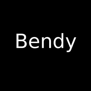 bendy