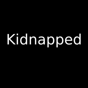 kidnapped