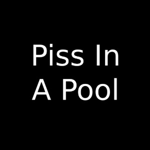 piss
