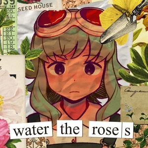 Water the Roses