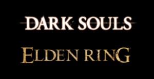 Dark Souls / Elden Ring