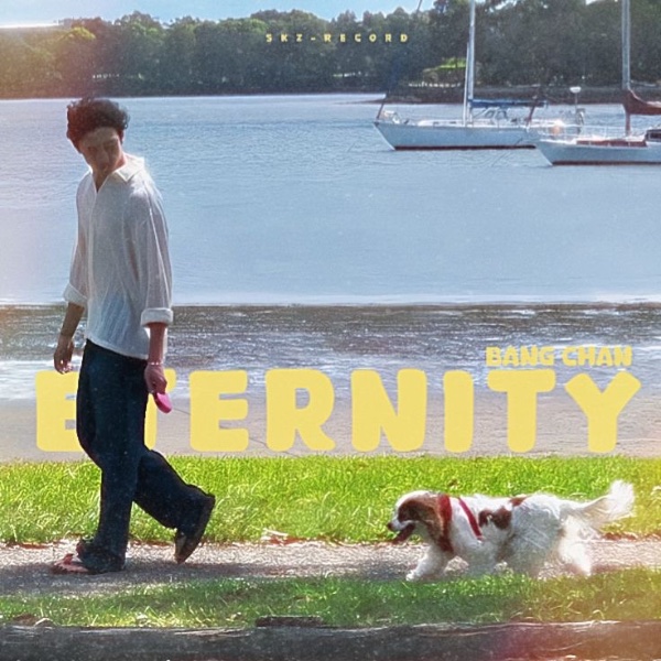 Eternity (Bang Chan)