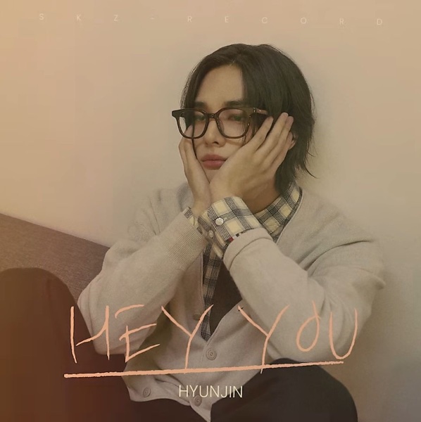 hey you (Hyunjin)