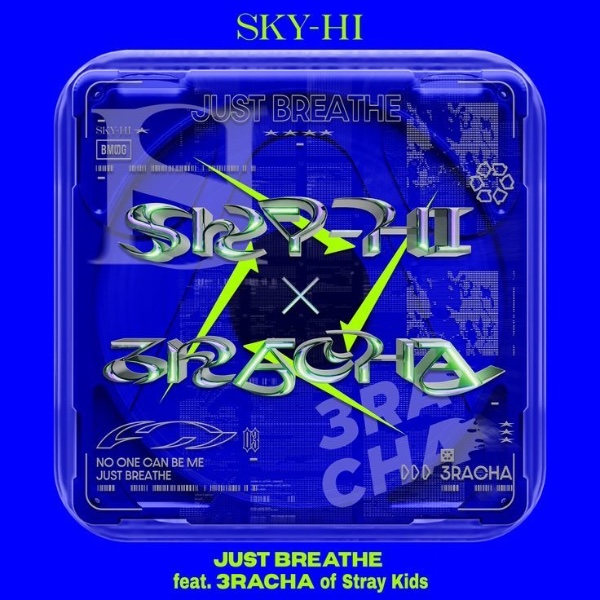 JUST BREATHE (SKY-HI, 3RACHA)