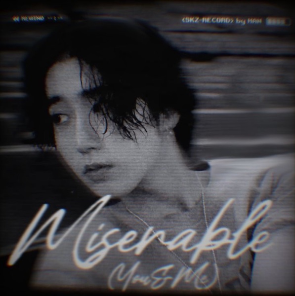Miserable (You & Me) (HAN)