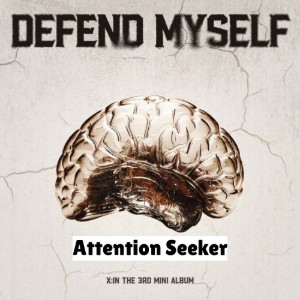 Attention Seeker