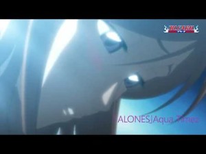 ALONES (Bleach op 6)