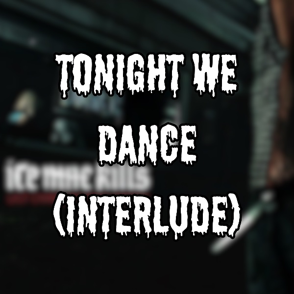 Tonight We Dance (Interlude)