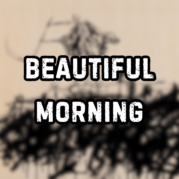 Beautiful Morning