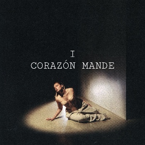 I. CORAZÓN MANDE