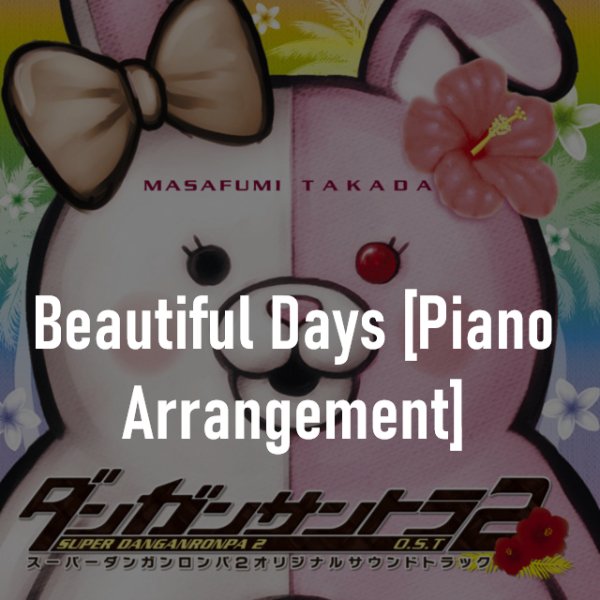 Beautiful Days [Piano Arrangement]