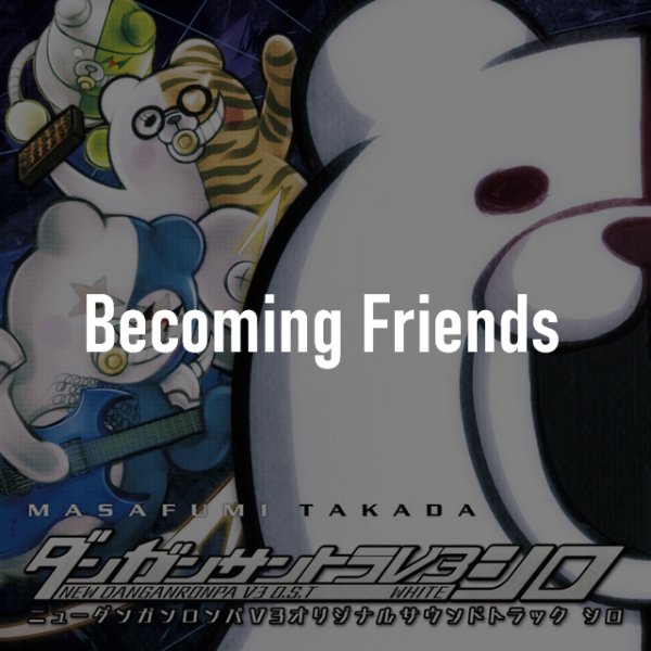 Becoming Friends