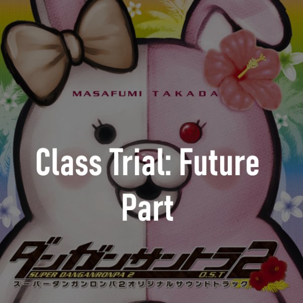 Class Trial Future Part