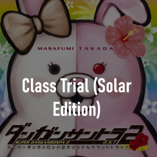 Class Trial (Solar Edition) Volume Two
