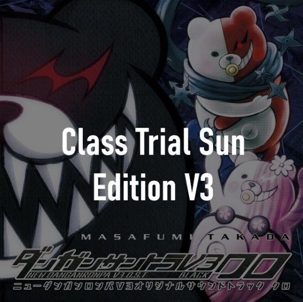 Class Trial Sun Edition V3