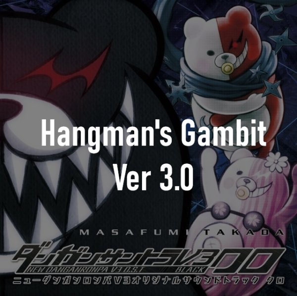 Hangman's Gambit Ver 3.0