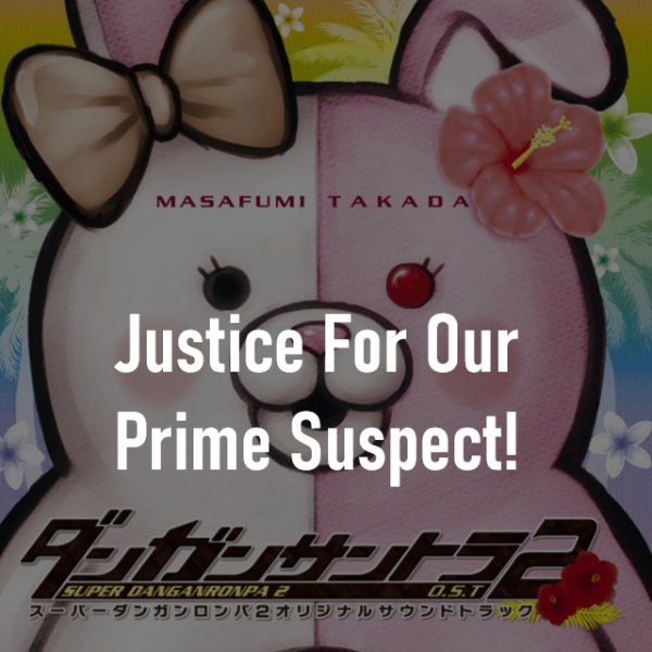 Justice For Our Prime Suspect!