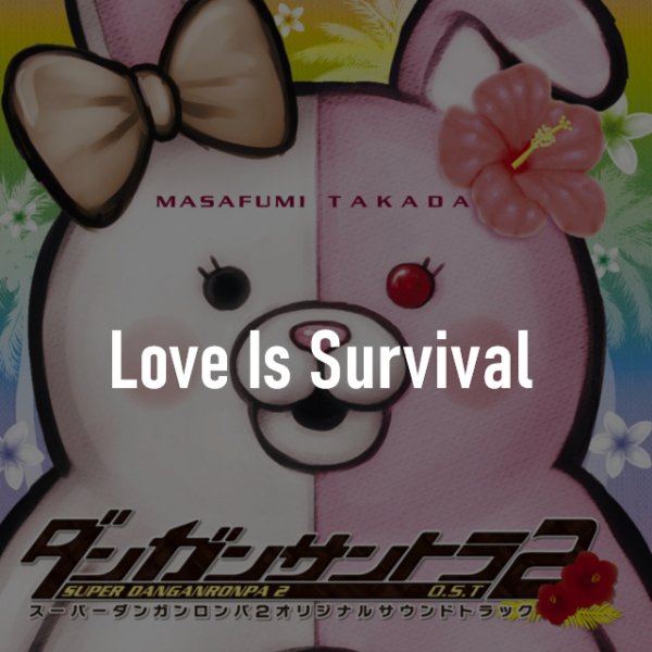 Love Is Survival