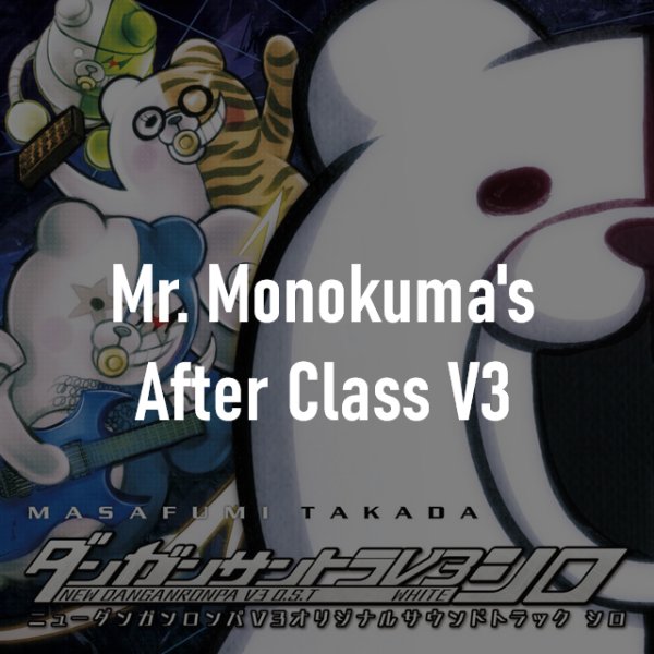 Mr. Monokuma's After Class V3