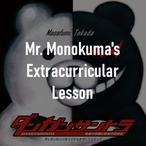 Mr Monokuma's Extracurricular Lesson