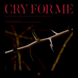 CRY FOR ME
