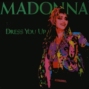 Dress You Up (1985)