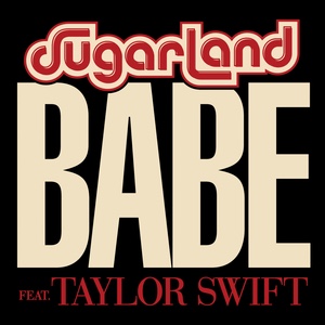 Babe (with Sugarland)