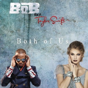 Both Of Us (with B.o.B)