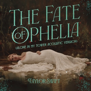 The Fate of Ophelia (Acoustic Version)