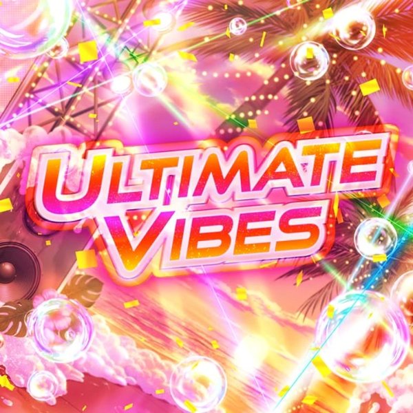ULTIMATE VIBES
