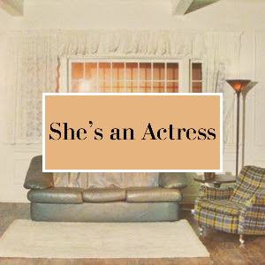 She's an Actress
