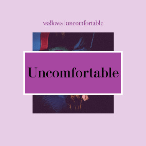 Uncomfortable