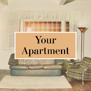 Your Apartment